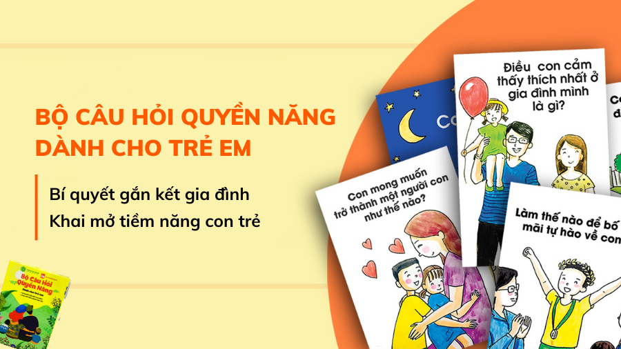Bộ câu hỏi quyền năng dành cho trẻ em