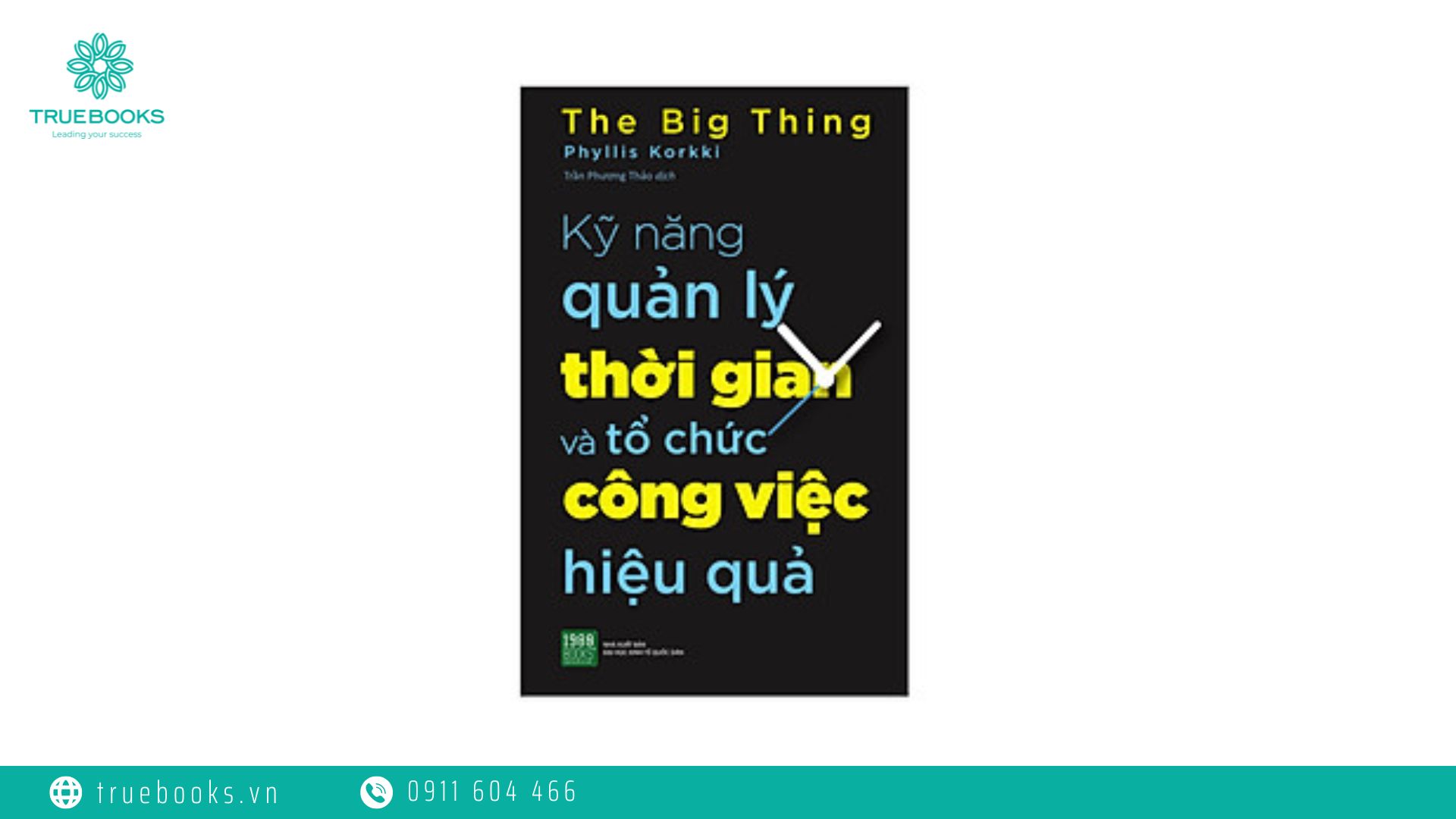 Kỹ năng quản lý thời gian và tổ chức công việc hiệu quả - Phyllis Korkki