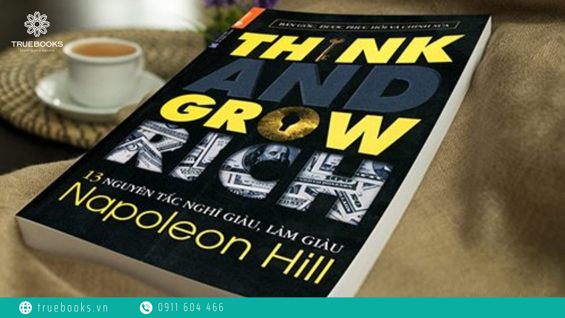 Sách Nghĩ giàu làm giàu là cuốn sách kinh doanh nổi tiếng